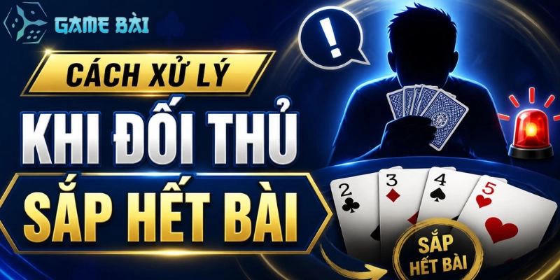 cach-xu-ly-khi-doi-thu-sap-het-bai